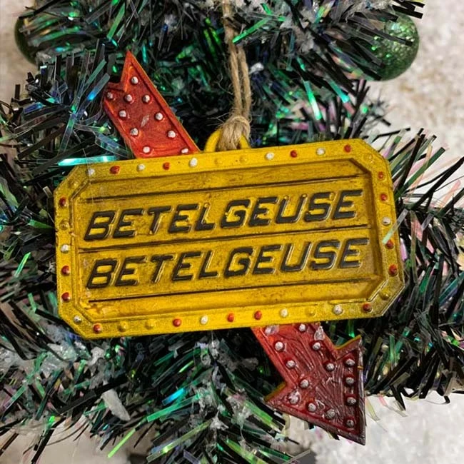 Burkbench Designs Christmas Tree Ornament Beetlejuice Betelgeuse Sign